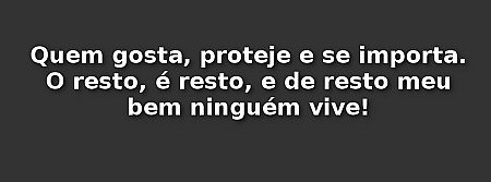 Quem gosta proteje