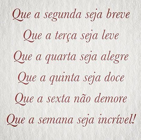 Frase sobre a semana.