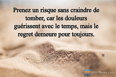 Prenez un risque sans craindre de tomber, car les douleurs guérissent avec le te...