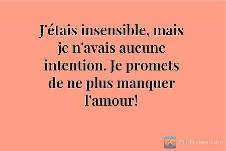 J'étais insensible, mais je n'avais aucune intention. Je promets de ne plus manq...