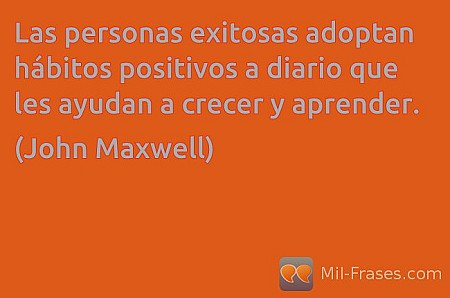 Las personas exitosas adoptan hábitos positivos a diario que les ayudan a crecer...