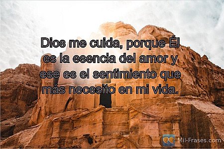 Frase de Fe: 'Dios me cuida...' - Profunda Reflexión
