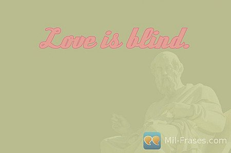 Love is blind.