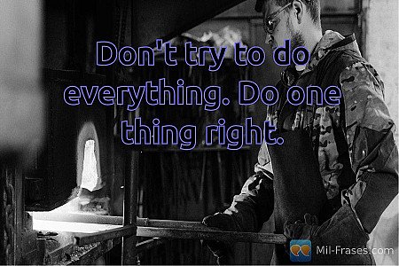 Don't try to do everything. Do one thing right.