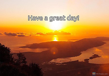 Have a great day!