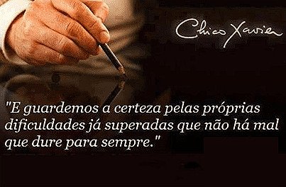 E guardemos a certeza pelas próprias dificuldades