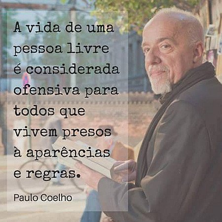 A vida de uma pessoa livre é considerada ofensiva para todos os que vivem presos...