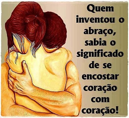 Quem inventou o abraço...